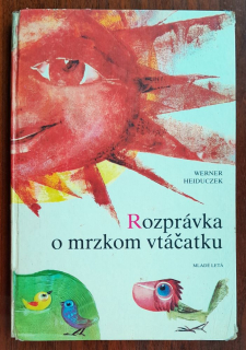 Rozprávka o mrzkom vtáčatku / Der kleine hassliche Vogel