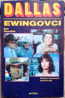 Dallas / Ewingovci / Románové spracovanie televíznej ságy