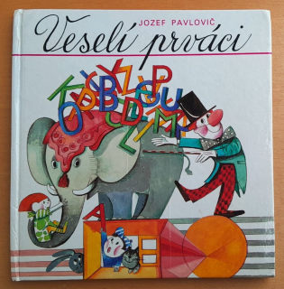 Veselí prváci / Jozef Pavlovič 