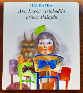 Ako Lucka vyslobodila princa Pašajdu