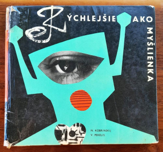 Rýchlejšie ako myšlienka