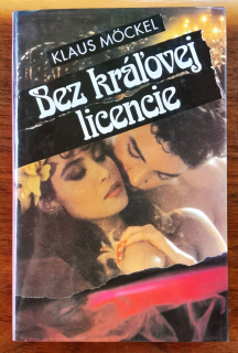 Bez kráľovej licencie / Ohne Lizenz des Konigs