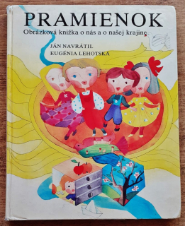 Pramienok / Obrázková knižka o nás a o našej krajine