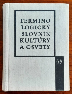 Terminologický slovník kultúry a osvety / Výkladový slovník