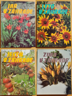 Jar v záhrade / Leto v záhrade / Jeseň v záhrade / Zima v záhrade / Odborne upravil Jan Tykač