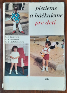 Pletieme a háčkujeme pre deti