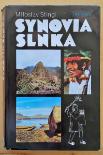 Synovia slnka / Sláva a pád najväčšej indiánskej ríše / Edícia Zenit