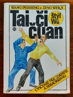 Tai či čuan / Štýl Wu / Cvičenie pre zdravie a sebaobranu