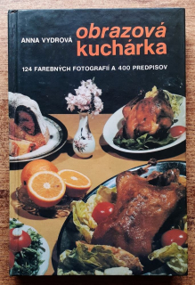 Obrazová kuchárka / 124 farebných fotografií a 400 predpisov