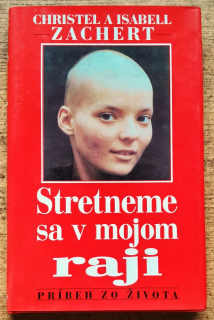 Stretneme sa v mojom raji / Príbeh zo života