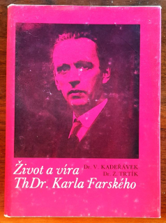Život a víra ThDr. Karla Farského