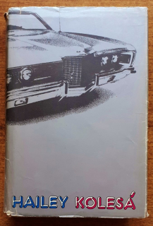 Kolesá / Arthur Hailey