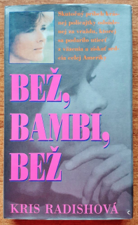 Bež, Bambi, bež / thriller podľa skutočnosti