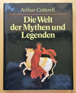 Die Welt der Mythen und Legenden