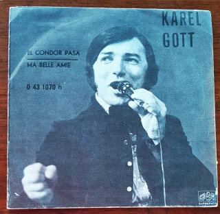 Karel Gott - El Condor Pasa, Ma Belle Amie