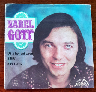 Karel Gott LP Platňa - single play, Už z hor zní zvon, Zátiší
