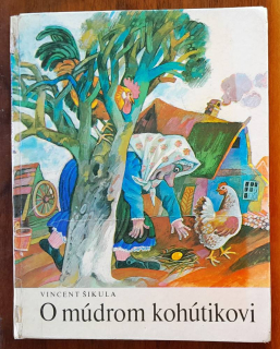 O múdrom kohútikovi / Poslušné písmenka
