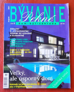 Pekné bývanie / Dom - byt - záhrada / 2001/8