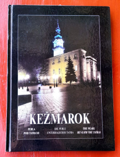 Kežmarok - perla pod Tatrami