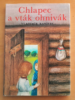Chlapec a vták ohnivák - Vladimír Kanivec