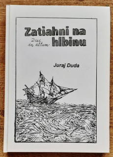 Zatiahni na hlbinu / Duc in altum