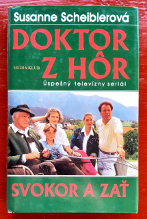 Doktor z hôr / Svokor a zať / Úspešný televízny seriál