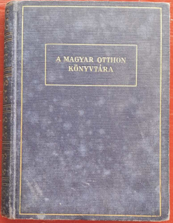Barátom, Bálint / Regény / A magyar otthon konyvtára