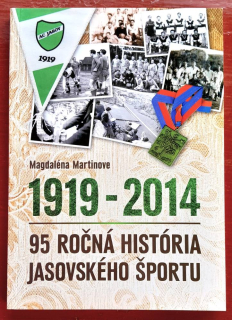 95 ročná história jasovského športu / 1919-2014