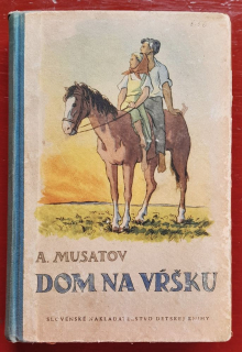 Dom na vŕšku / deti a kolchozy