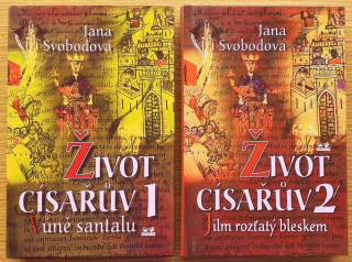 Život císařuv 1. Vúně santalu, 2. Jilm rozťatý bleskem