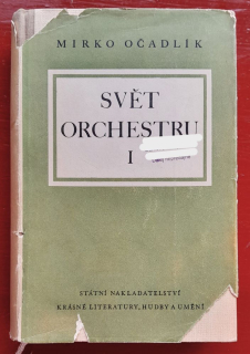 Svět orchestru I. / Klasikove a romantikove / Prúvodce tvorbou orchestrální