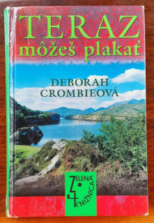 Teraz môžeš plakať