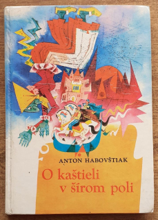 O kaštieli v šírom poli / Slovenské rozprávky / Edícia Otvor sa, rozprávka