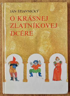 O krásnej zlatníkovej dcére / Edícia Otvor sa, rozprávka