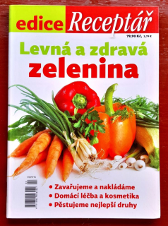 Levná a zdravá zelenina / edice Receptář