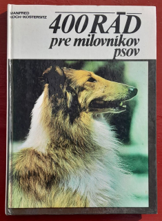 400 rád pre milovníkov psov / Živočíšna výroba / Knižnica drobnochovateľa