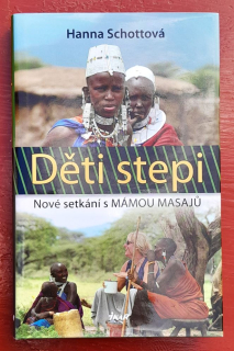 Děti stepi / Nové setkání s Mámou Masajú