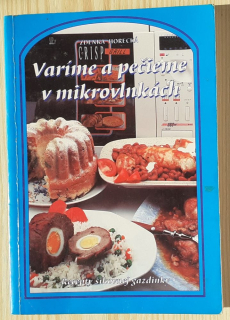 Varíme a pečieme v mikrovlnkách 