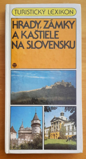 Hrady, zámky a kaštiele na Slovensku / Turistický lexikon