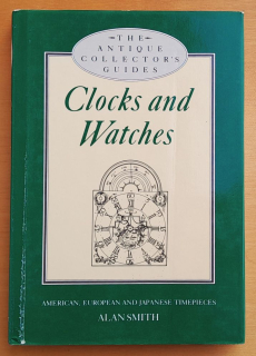  Clocks and Watches / The antique collectors guides