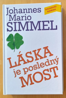 Láska je posledný most