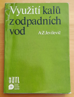 Využití kalú z odpadních vod / Ochrana životního prostředí