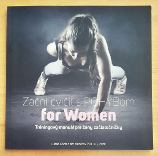 Začni cvičiť s pohybom for Women / Tréningový manuál pre ženy začiatočníčky