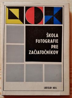 Škola fotografie pre začiatočníkov / Redakcia fotografickej a filmovej literatúry