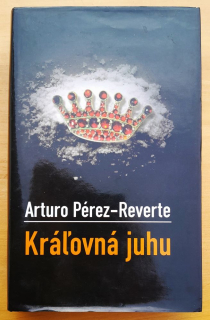 Kráľovná juhu / príbeh z prostredia narkomafie
