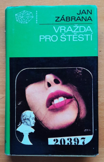 Vražda pro štěstí / Edícia Smaragd / Detektivní román / První vyprávění doktora Pivoňky
