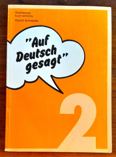 Auf Deutsch gesagt 2. / Povedané po nemecky / Rozhlasový kurz nemčiny