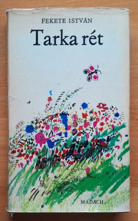 Tarka rét / Elbeszélések és versek