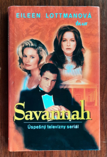 Savannah / The Hearts of Savannah / Úspešný televízny seriál