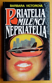 Priatelia, milenci, nepriatelia